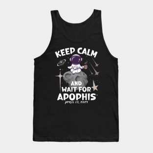 Keep Calm-Funny Apophis astronaut -April 2029 Tank Top